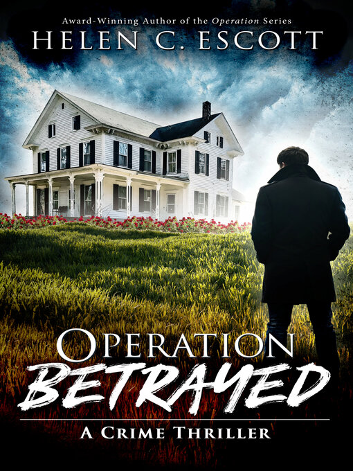 Title details for Operation Betrayed by Helen C. Escott - Wait list